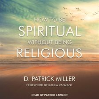 How_to_Be_Spiritual_Without_Being_Religious